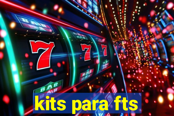 kits para fts